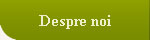 despre noi